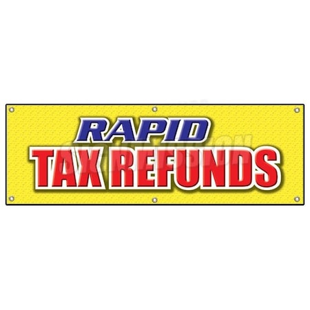 Signmission RAPID TAX REFUNDS BANNER SIGN taxes refund check signs B-72 Rapid Tax Refunds